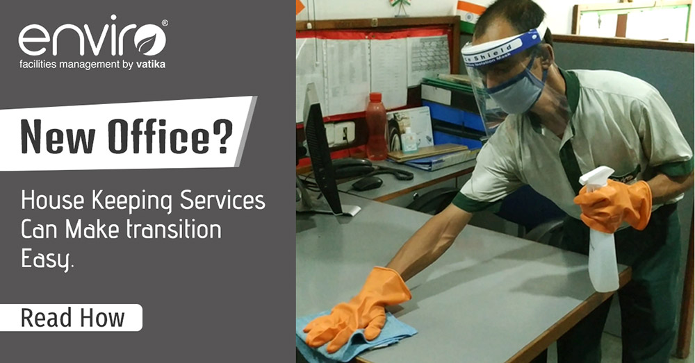 New Office? Housekeeping Services can make Transition Easy. Read How?