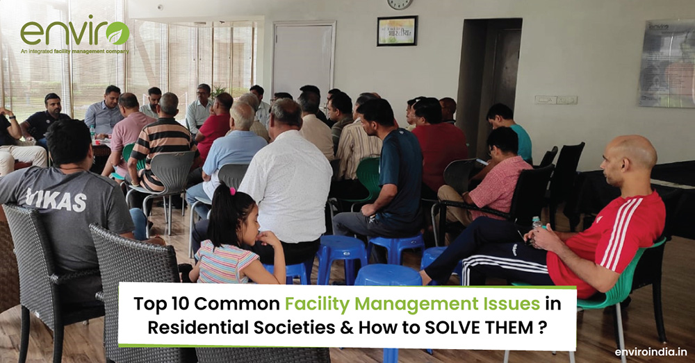 Top 10 Common Facility Management Issues in Residential Societies and How to Solve Them
