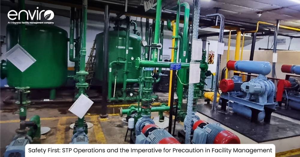 Safety First: STP Operations and the Imperative for Precaution in Facility Management