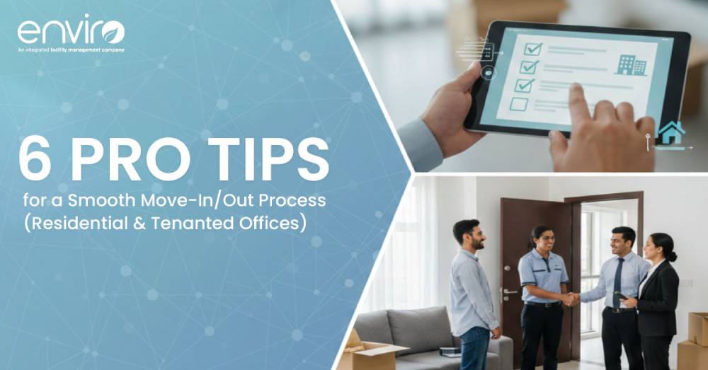 6 Pro Tips for a Smooth Move-Out Process (Residential & Tenanted Offices)